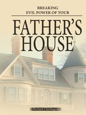 cover image of BREAKING EVIL POWERS IN YOUR FATHER'S HOUSE